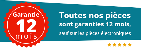 Toutes nos pièces sont garanties 12 mois, sauf sur les pièces électroniques